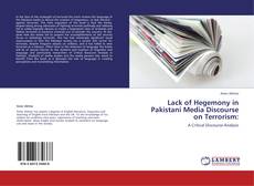 Capa do livro de Lack of Hegemony in Pakistani Media Discourse on Terrorism: 