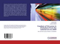 Buchcover von Freedom of the press in Zimbabwe:From the colonial era to 2009