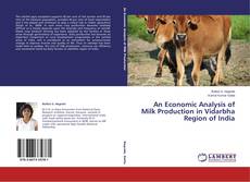 Couverture de An Economic Analysis of Milk Production in Vidarbha Region of India