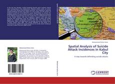 Capa do livro de Spatial Analysis of Suicide Attack Incidences in Kabul City 