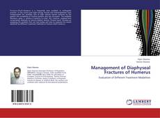 Обложка Management of Diaphyseal Fractures of  Humerus