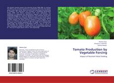 Tomato Production by Vegetable Forcing kitap kapağı