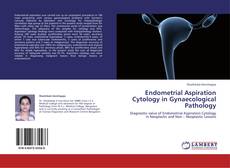 Endometrial Aspiration Cytology in Gynaecological Pathology kitap kapağı