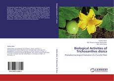 Biological Activities of Trichosanthes dioica kitap kapağı