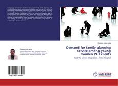 Borítókép a  Demand for family planning service among young women VCT clients - hoz