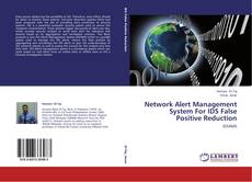 Network Alert Management System For IDS False Positive Reduction kitap kapağı