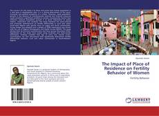 Buchcover von The Impact of Place of Residence on Fertility Behavior of Women