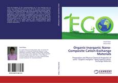 Bookcover of Organic-Inorganic Nano-Composite Cation-Exchange Materials