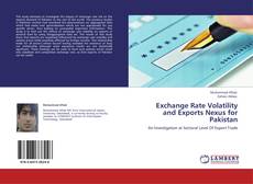 Bookcover of Exchange Rate Volatility and Exports Nexus for Pakistan