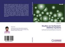 Bookcover of Studies on Surfactant-Additive Systems