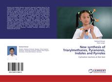 Capa do livro de New synthesis of Triarylmethanes, Pyranones, Indoles and Pyrroles 