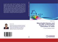 Buchcover von Meaningful Access and Quality of Preschool Education in India