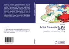 Critical Thinking in the 21st Century kitap kapağı