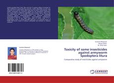 Portada del libro de Toxicity of some insecticides against armyworm Spodoptera litura