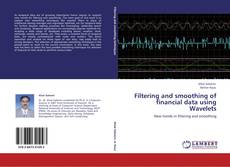 Filtering and smoothing of financial data using Wavelets kitap kapağı