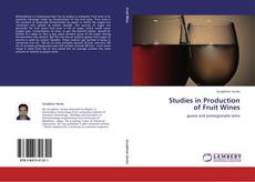 Couverture de Studies in Production  of Fruit Wines