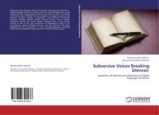 Bookcover of Subversive Voices Breaking Silences: