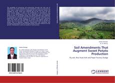Buchcover von Soil Amendments That Augment Sweet Potato Production