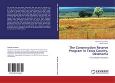 Capa do livro de The Conservation Reserve Program in Texas County, Oklahoma 