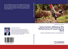 Borítókép a  Some Factors Affecting The Performance of Local Laying Hens - hoz