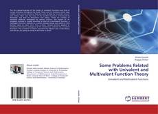 Couverture de Some Problems Related with Univalent and Multivalent Function Theory