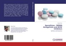 Buchcover von Aporphines - MDMA Antagonists and AChE Inhibitors
