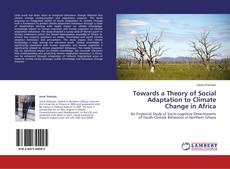 Capa do livro de Towards a Theory of Social Adaptation to Climate Change in Africa 