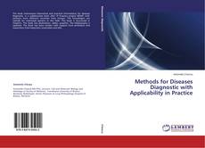 Copertina di Methods for Diseases Diagnostic with Applicability in Practice