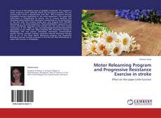 Buchcover von Motor Relearning Program and Progressive Resistance Exercise in stroke