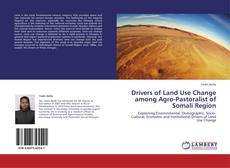 Drivers of Land Use Change among Agro-Pastoralist of Somali Region kitap kapağı
