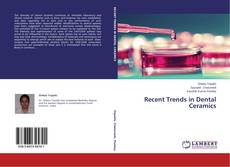 Copertina di Recent Trends in Dental Ceramics