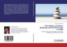 Capa do livro de The Politics of Nation Building and Art Patronage in India 