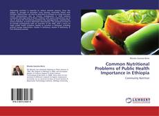 Couverture de Common Nutritional Problems of Public Health Importance in Ethiopia