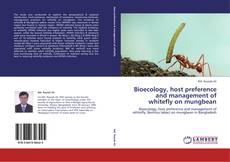 Portada del libro de Bioecology, host preference and management of whitefly on mungbean