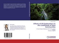 Effects of Oil Exploration on the Livelihoods of Host Communities kitap kapağı