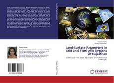 Couverture de Land-Surface Parameters in Arid and Semi-Arid Regions of Rajasthan