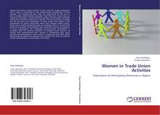 Bookcover of Women in Trade Union Activities