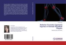 Anterior Cruciate Ligament Injuries in Female Handball Players kitap kapağı