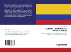 Capa do livro de Southern Colombia: An Endless Conflict 