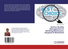 Service Quality Management in Banking,Restaurant, Hospital & WaterPark的封面