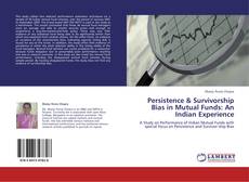 Couverture de Persistence & Survivorship Bias in Mutual Funds: An Indian Experience