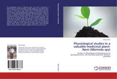 Couverture de Physiological studies in a valuable medicinal plant-Noni (Morinda sps)