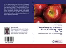 Bookcover of Determinants of Nutritional Status of Children under Age Five
