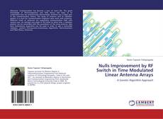 Portada del libro de Nulls Improvement by RF Switch in Time Modulated Linear Antenna Arrays