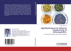 Agrotechniques to enhance productivity of ashwagandha kitap kapağı