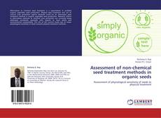 Обложка Assessment of non-chemical seed treatment methods in organic seeds