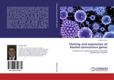 Capa do livro de Cloning and expression of bovine coronavirus genes 