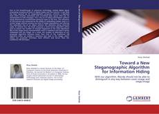 Bookcover of Toward a New Steganographic Algorithm for Information Hiding