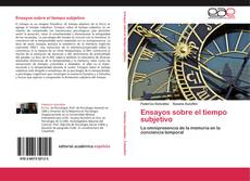 Bookcover of Ensayos sobre el tiempo subjetivo