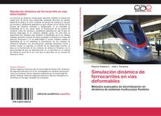 Buchcover von Simulación dinámica de ferrocarriles en vías deformables